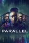 Nonton film Parallel (2024) terbaru di Dutamovie21