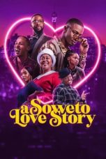 Nonton film A Soweto Love Story (2024) terbaru di Dutamovie21