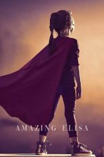 Nonton film Amazing Elisa (Asombrosa Elisa) (2022) terbaru di Dutamovie21