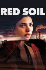 Nonton film Red Soil (2021) terbaru di Dutamovie21