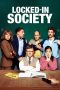 Nonton film Locked in Society (2022) terbaru di Dutamovie21