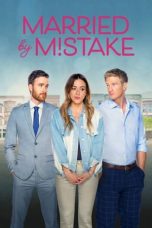 Nonton film Married by Mistake (2023) terbaru di Dutamovie21