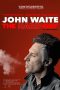 Nonton film John Waite – The Hard Way (2022) terbaru di Dutamovie21