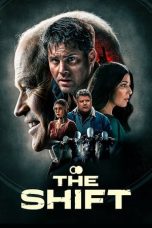 Nonton film The Shift (2023) terbaru di Dutamovie21