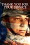 Nonton film Thank You for Your Service (2017) terbaru di Dutamovie21