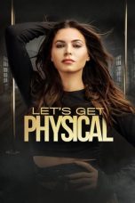 Nonton film Let’s Get Physical (2022) terbaru di Dutamovie21