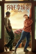 Nonton film Hi, Mom (2021) terbaru di Dutamovie21