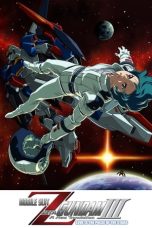 Nonton film Mobile Suit Zeta Gundam – A New Translation III: Love is the Pulse of the Stars (2006) terbaru di Dutamovie21