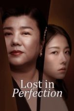 Nonton film Lost in Perfection (2023) terbaru di Dutamovie21