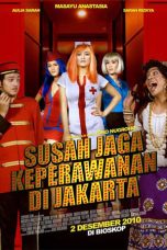 Nonton film Susah Jaga Keperawanan di Jakarta (2010) terbaru di Dutamovie21