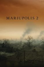 Nonton film Mariupolis 2 (2022) terbaru di Dutamovie21