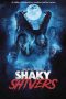 Nonton film Shaky Shivers (2023) terbaru di Dutamovie21