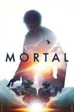 Nonton film Mortal (2020) terbaru di Dutamovie21