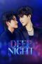 Nonton film Deep Night (2024) terbaru di Dutamovie21