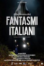 Nonton film Alla ricerca dei fantasmi italiani (2023) terbaru di Dutamovie21