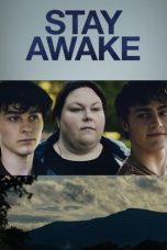 Nonton film Stay Awake (2022) terbaru di Dutamovie21