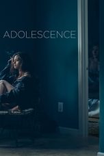 Nonton film Adolescence (2018) terbaru di Dutamovie21