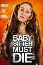 Nonton film Babysitter Must Die (2021) terbaru di Dutamovie21