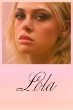 Nonton film Lola (2024) terbaru di Dutamovie21