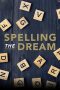 Nonton film Spelling the Dream (2020) terbaru di Dutamovie21