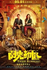 Nonton film Tiger Robbers (2021) terbaru di Dutamovie21