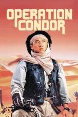 Nonton film Armour of God 2: Operation Condor (1991) terbaru di Dutamovie21