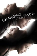 Nonton film Changing Partners (2017) terbaru di Dutamovie21