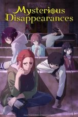 Nonton film Kaii to Otome to Kamikakushi (Mysterious Disappearances) (2024) terbaru di Dutamovie21