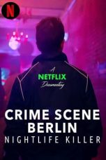 Nonton film Crime Scene Berlin: Nightlife Killer (2024) terbaru di Dutamovie21