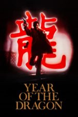 Nonton film Year of the Dragon (1985) terbaru di Dutamovie21