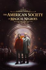 Nonton film The American Society of Magical Negroes (2024) terbaru di Dutamovie21