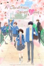 Nonton film Hananoi-kun to Koi no Yamai (A Condition Called Love) (2024) terbaru di Dutamovie21