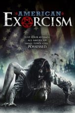 Nonton film American Exorcism (2017) terbaru di Dutamovie21