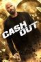 Nonton film Cash Out (2024) terbaru di Dutamovie21