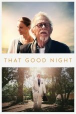 Nonton film That Good Night (2017) terbaru di Dutamovie21