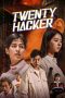 Nonton film Twenty Hacker (2021) terbaru di Dutamovie21