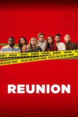 Nonton film Reunion (2024) terbaru di Dutamovie21