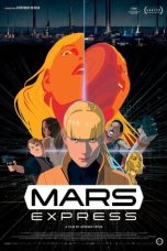 Nonton film Mars Express (2023) terbaru di Dutamovie21