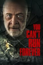 Nonton film You Cant Run Forever (2024) terbaru di Dutamovie21