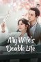 Nonton film My Wife’s Double Life (2024) terbaru di Dutamovie21