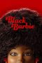 Nonton film Black Barbie (2023) terbaru di Dutamovie21