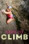 Nonton film Here to Climb (2024) terbaru di Dutamovie21