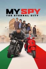 Nonton film My Spy: The Eternal City (2024) terbaru di Dutamovie21