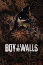 Nonton film Boy in the Walls (2023) terbaru di Dutamovie21