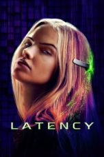 Nonton film Latency (2024) terbaru di Dutamovie21