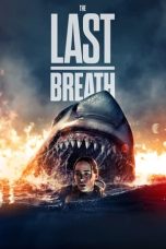 Nonton film The Last Breath (2024) terbaru di Dutamovie21