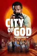 Nonton film City of God: The Fight Rages On (2024) terbaru di Dutamovie21