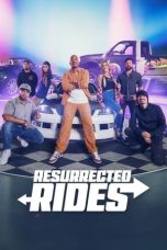 Nonton film Resurrected Rides (2024) terbaru di Dutamovie21