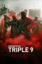 Nonton film Triple 9 (2016) terbaru di Dutamovie21