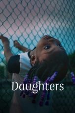 Nonton film Daughters (2024) terbaru di Dutamovie21